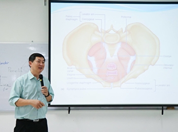 Captain Dr. Pongsak Jaroenngarmsamer,
Chief of Medical and Public Health
Secretary Department at College of
Allied Health Sciences, Suan Sunandha
Rajabhat University, Samut Songkhram
Education Center and
Obstetrics-Gynecology expertise lectured
on “Transf